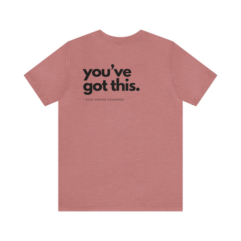 You've Got This Tee